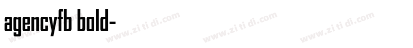 agencyfb bold字体转换
